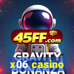 x06 casino